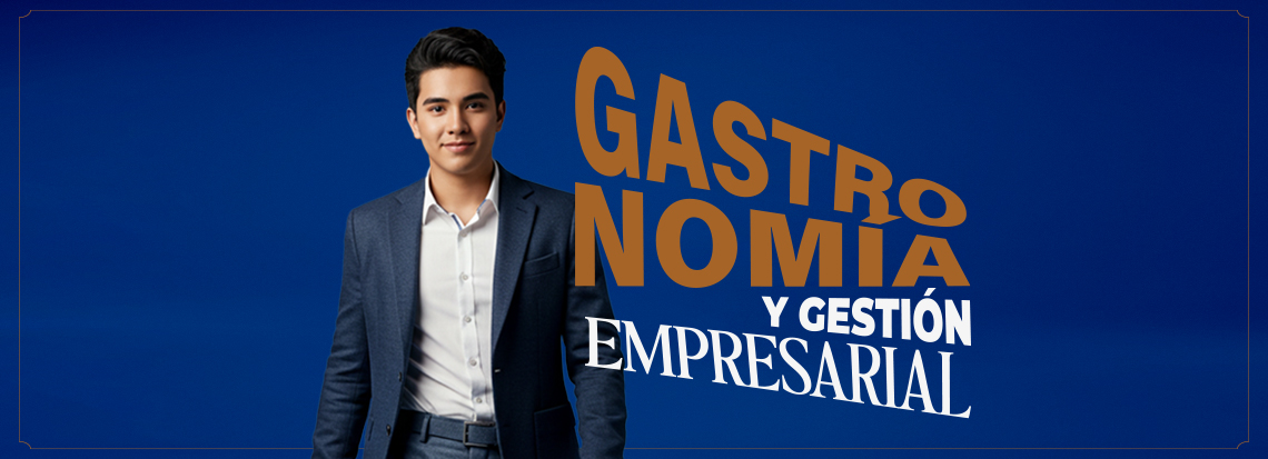 Licenciado en Gastronomía y Gestión Empresarial